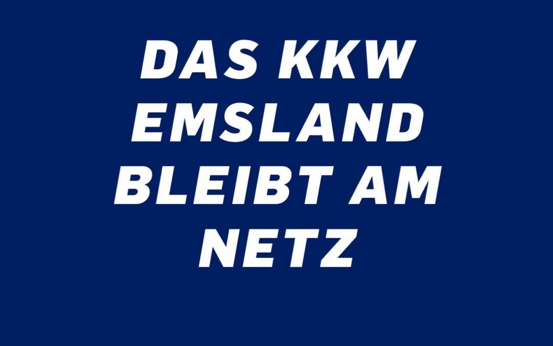 Woher kommt die Kehrtwende beim KKW Emsland?